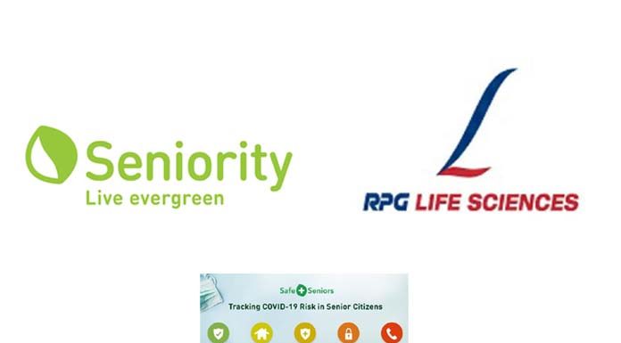 Seniority and RPG Life Sciences Launch SafeSeniors – India’s First COVID-19 Risk Monitoring Tool for Senior Citizens SafeSeniors
