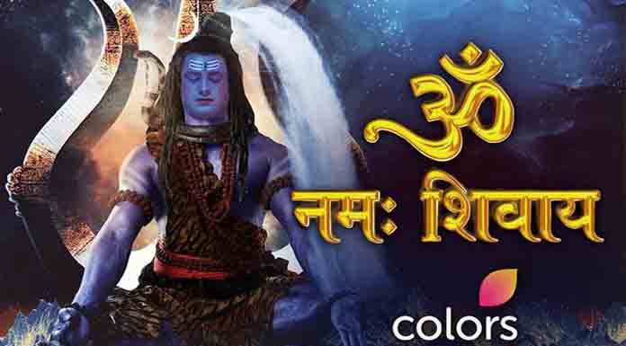 COLORS to telecast the classic mytho ‘Om Namah Shivay’ COLORS to telecast the classic mytho Om Namah Shivay