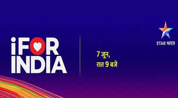 I for India concert to have a Worldwide Television Premiere on Star Bharat Star Bharat