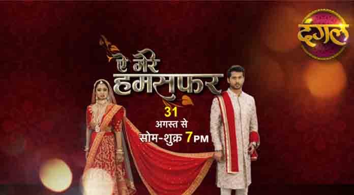 Dangal’s new daily ‘Aye Mere Humsafar’ depicts the real life challenges of a woman who dabbles to keep her dreams alive while trying to keep her family happy Dangal’s new daily ‘Aye Mere Humsafar’ depicts the real life challenges of a woman who dabbles to keep her dreams alive while trying to keep her family happy