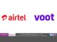 Airtel partners with VOOT to bring more premium content to Airtel Xstream Airtel partners with VOOT to bring more premium content to Airtel Xstream