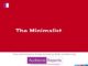 The Minimalist onboards over 45 new clients, brings in new hires, appraisals, and incentives to motivate employees and adapt with new normal The Minimalist onboards over 45 new clients, brings in new hires, appraisals, and incentives to motivate employees and adapt with new normal