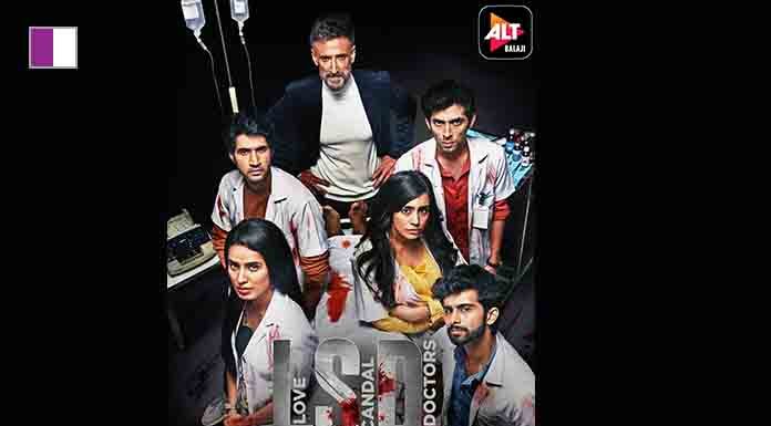 Dangal TV strengthens its Prime-Time – Launches new show ‘Ranju Ki Betiyaan’ ALTBalaji and ZEE5's young thriller, LSD - Love, Scandal & Doctors, a series that will make you question everything you know about right and wrong.