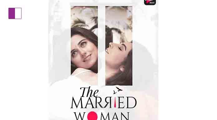 ALTBalaji’s urban relationship drama The Married Woman at the prestigious number 2 spot on Ormax’s most-viewed series of the week! ALTBalaji's urban relationship drama The Married Woman at the prestigious number 2 spot on Ormax's most-viewed series of the week!