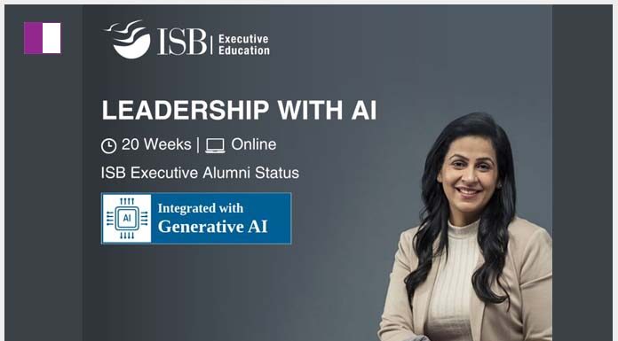 Elevate Your Leadership Skills with ISB Executive Education’s Certificate in AI Elevate Your Leadership Skills with ISB Executive