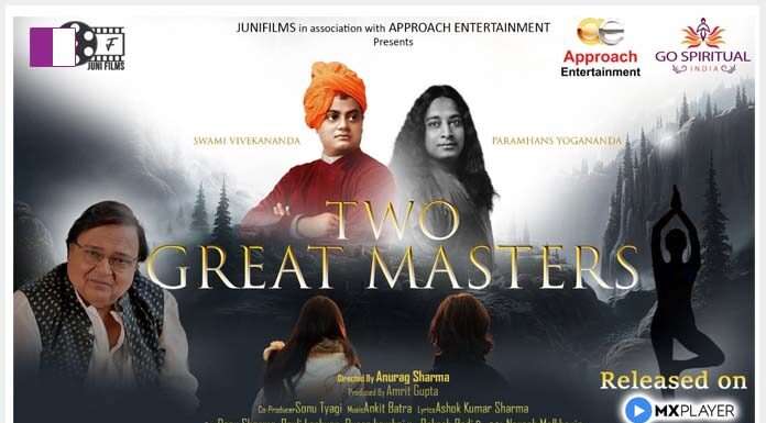 Juni Films & Approach Entertainment’s Spiritual Web Series ‘Two Great Masters,’ Directed by Anurag Sharma, Premieres on MX Player OTT directed-by-anurag-sharma-premieres-on-mx-player-ott