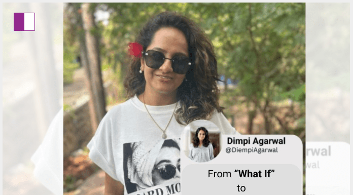 Dimpi Agarwal: A Journey from ‘What If’ to ‘What Now’ in Entrepreneurship Agarwal