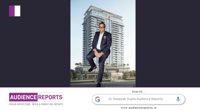 Dr Deeppak Gupta and the Evolving Story of Branded Residences in India
