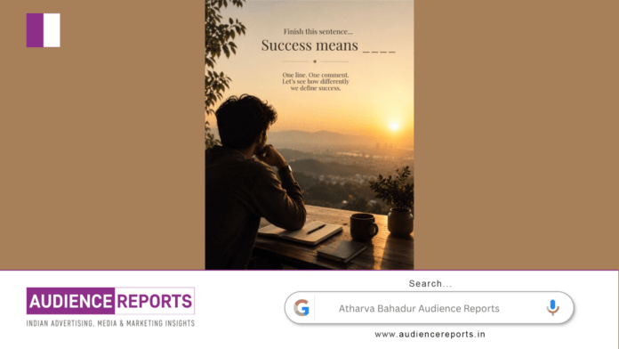 Atharva Bahadur Audience Reports