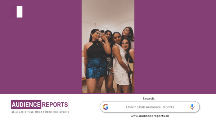 Charin Shah and the Power of Building the Right Circle While Building a Business Charin Shah Audience Reports