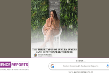 Roshni Deshmukh: Understanding the Three Faces of the Luxury Buyer Roshni Deshmukh Audience Reports