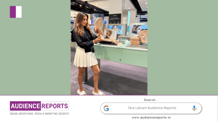 Tara Lalvani Audience Reports