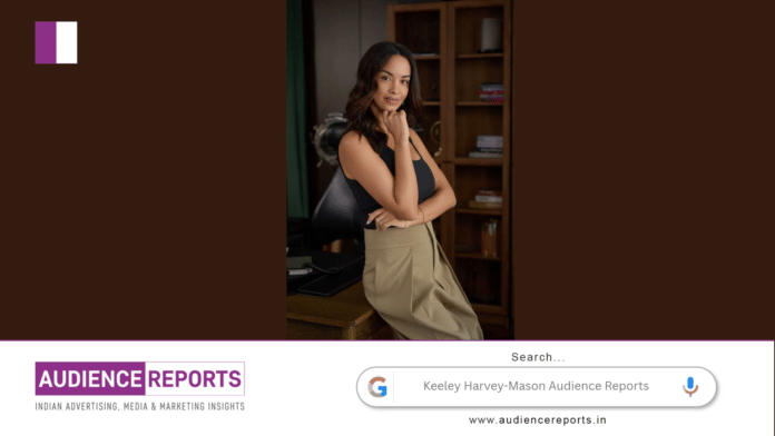 Keeley Harvey-Mason Audience Reports