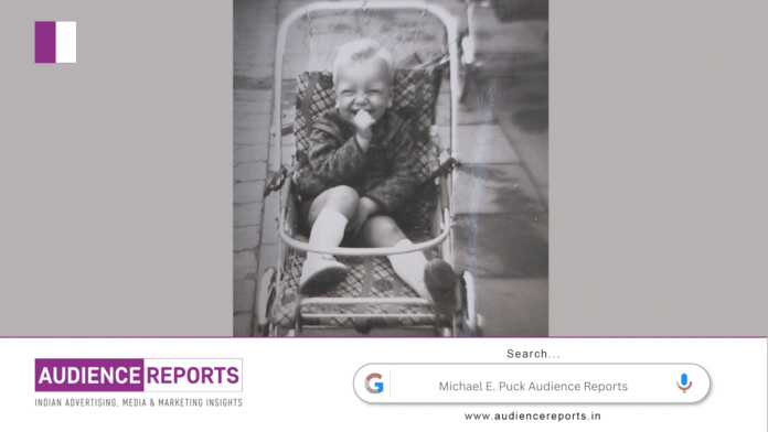 Michael E. Puck Audience Reports
