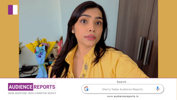 Sherry Yadav Audience Reports