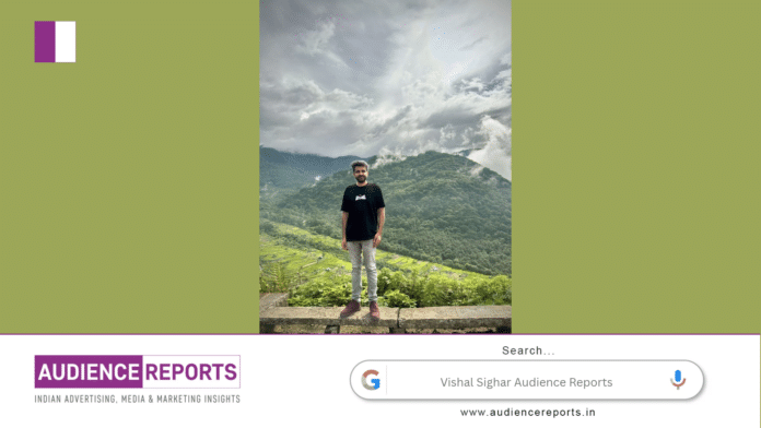 Vishal Sighar Audience Reports
